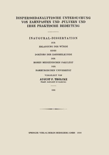 Dispersoidanalytische Untersuchung von Zahnpasten und -Pulvern und Ihre Praktische Bedeutung Inaugural-Dissertation