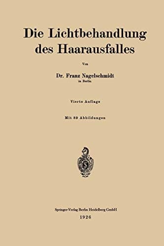 Die Lichtbehandlung des Haarausfalles (German Edition)