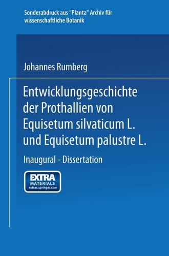 Entwicklungsgeschichte der Prothallien von Equisetum silvaticum L. und Equisetum palustre L. Inaugural — Dissertation zur Erlangung der Doktorwürde der Hohen Philosophischen Fakultät der Universität Marburg
