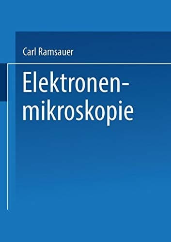 Elektronenmikroskopie Bericht über Arbeiten des AEG Forschungs-Instituts 1930 bis 1941
