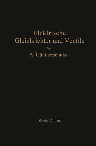 Elektrische Gleichrichter und Ventile