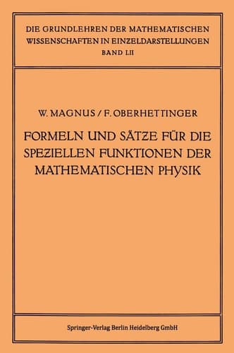 Formeln und Sätze für die Speziellen Funktionen der Mathematischen Physik
