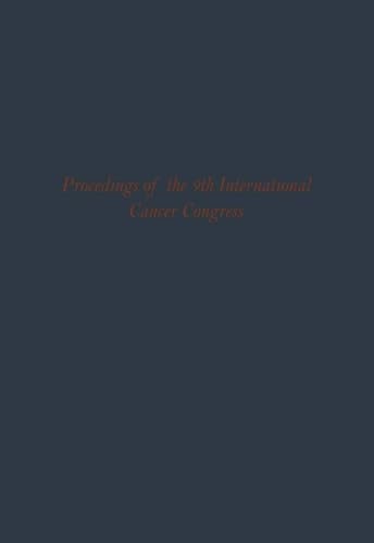 Proceedings of the 9th International Cancer Congress Tokyo October 1966 Congress Lectures and Official Speeches