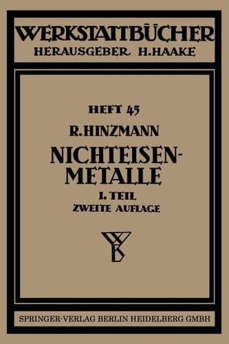 Nichteisenmetalle Erster Teil Kupfer, Messing, Bronze, Rotguß