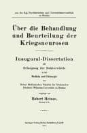 Über die Behandlung und Beurteilung der Kriegsneurosen Inaugural-Dissertation zur Erlangung der Doktorwürde in der Medizin, Chirurgie der Hohen Medizinischen Fakultät der Schlesischen Friedrich-Wilhelms-Universitüt zu Breslau