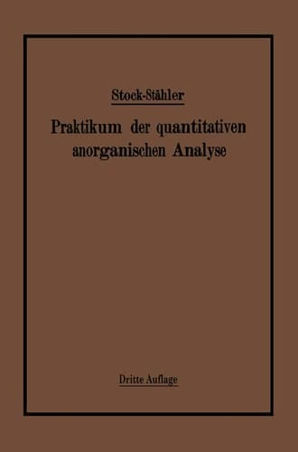 Praktikum der quantitativen anorganischen Analyse