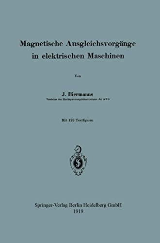 Magnetische Ausgleichsvorgänge in elektrischen Maschinen (German Edition)