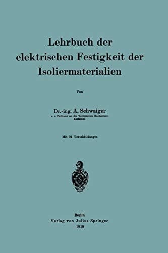 Lehrbuch der elektrischen Festigkeit der Isoliermaterialien (German Edition)