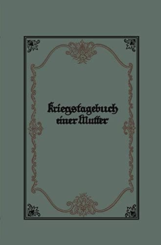 Kriegstagebuch einer Mutter (German Edition)