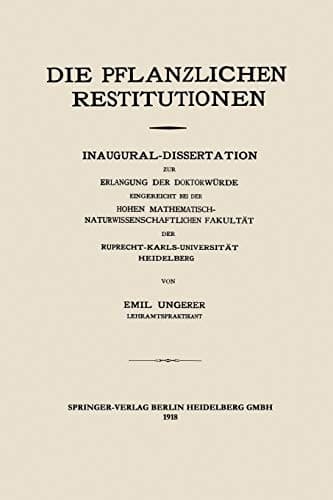 Die Pflanzlichen Restitutionen (German Edition)
