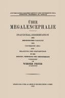 Über Megalencephalie Inaugural-Dissertation der Medizinischen Fakultät der Universität Jena zur Erlangung der Doktorwürde in der Medizin, Chirurgie und Geburtshilfe