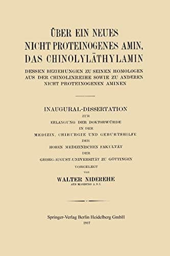 Über ein neues nicht proteinogenes Amin, das Chinolyläthylamin, dessen Beziehungen zu seinen Homologen aus der Chinolinreihe sowie zu anderen nicht proteinogenen Aminen