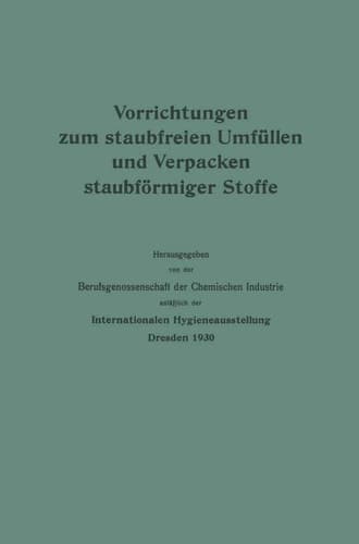 Vorrichtungen zum staubfreien Umfüllen und Verpacken staubförmiger Stoffe