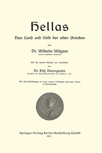 Hellas Das Land und Volk der alten Griechen