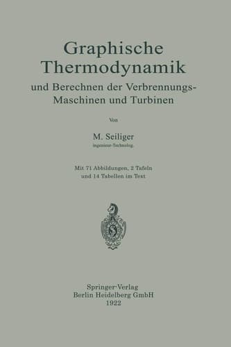 Graphische Thermodynamik und Berechnen der Verbrennungs-Maschinen und Turbinen (German Edition)