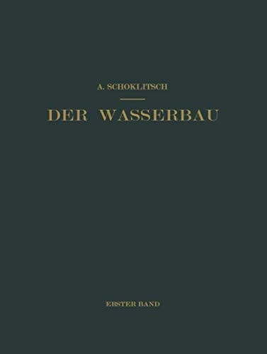 Der Wasserbau Ein Handbuch für Studium und Praxis