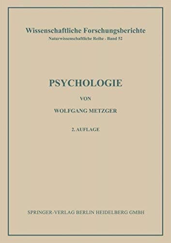 Psychologie Die Entwicklung ihrer Grundannahmen seit der Einführung des Experiments