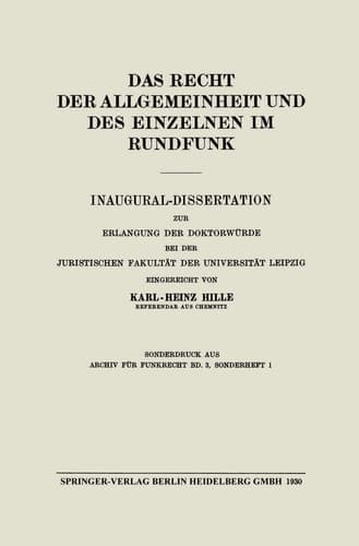 Das Recht der Allgemeinheit und des Einzelnen im Rundfunk Inaugural-Dissertation zur Erlangung der Doktorwürde bei der Juristischen Fakultät der Universität Leipzig
