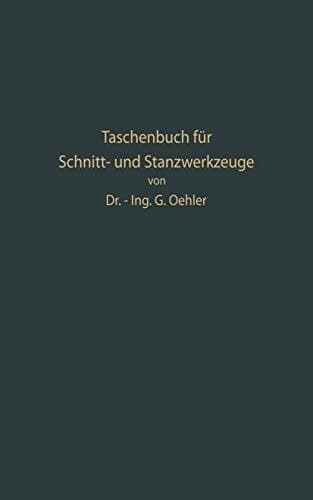 Taschenbuch für Schnitt- und Stanzwerkzeuge und dafür bewährte Böhler-Werkzeugstähle