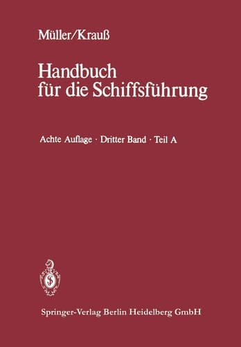 Seemannschaft und Schiffstechnik Teil A: Schiffssicherheit, Ladungswesen, Tankschiffahrt