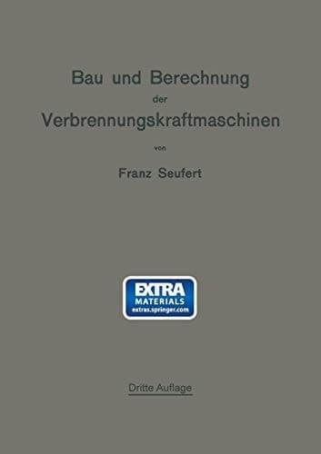 Bau und Berechnung der Verbrennungskraftmaschinen: Eine Einführung (German Edition)