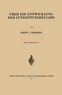 Über die Entwicklung der Lungentuberkulose