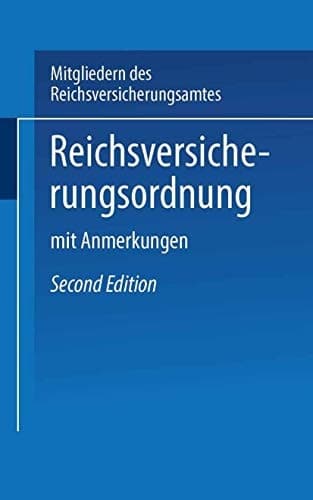 Reichs-Versicherungsordnung mit Anmerkungen