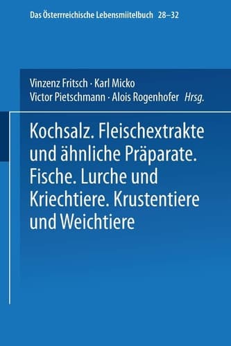 Kochsalz. Fleischextrakte und Ähnliche Präparate. Fische. Lurche und Kriechtiere. Krustentiere und Weichtiere