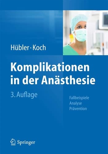 Komplikationen in der Anästhesie Fallbeispiele Analyse Prävention
