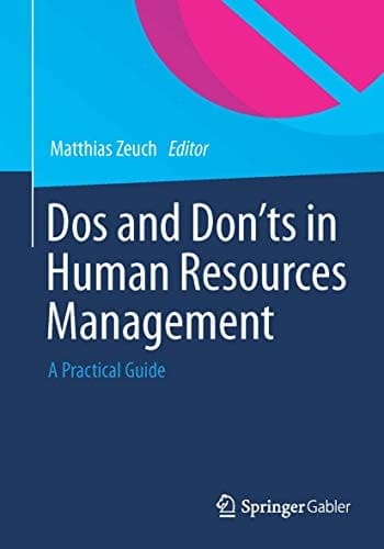 Dos and Don’ts in Human Resources Management A Practical Guide