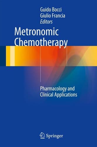 Metronomic Chemotherapy Pharmacology and Clinical Applications