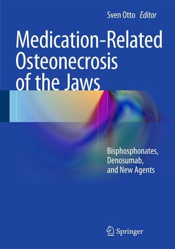 Medication-Related Osteonecrosis of the Jaws Bisphosphonates, Denosumab, and New Agents