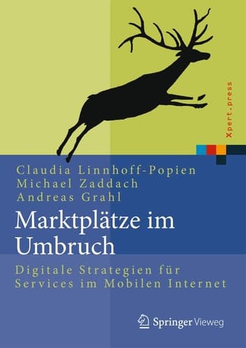 Marktplätze im Umbruch Digitale Strategien für Services im Mobilen Internet