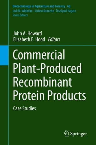 Commercial Plant-Produced Recombinant Protein Products Case Studies