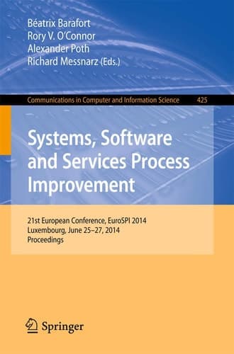 Systems, Software and Services Process Improvement 21st European Conference, EuroSPI 2014, Luxembourg, June 25-27, 2014. Proceedings
