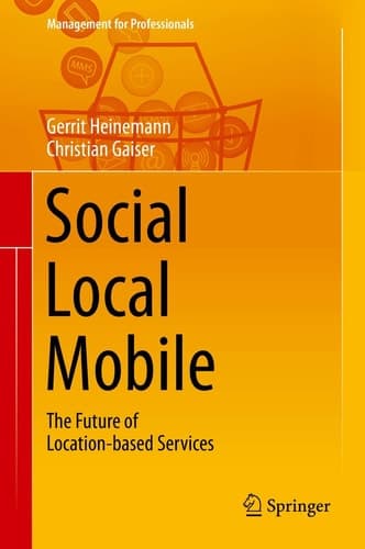 Social - Local - Mobile The Future of Location-based Services