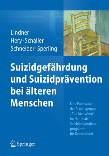Suizidgefährdung und Suizidprävention bei älteren Menschen Eine Publikation der Arbeitsgruppe „Alte Menschen“ im Nationalen Suizidpräventionsprogramm für Deutschland