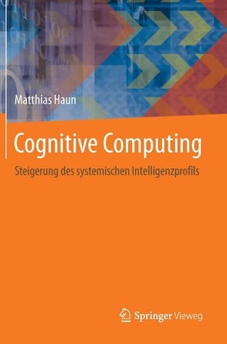 Cognitive Computing Steigerung des systemischen Intelligenzprofils