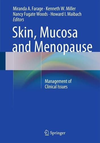 Skin, Mucosa and Menopause Management of Clinical Issues