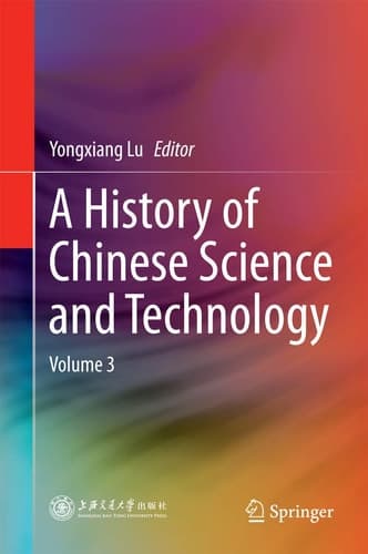 A History of Chinese Science and Technology Volume 3