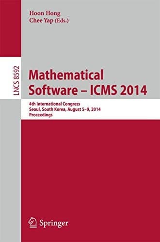 Mathematical Software -- ICMS 2014 4th International Conference, Seoul, South Korea, August 5-9, 2014, Proceedings
