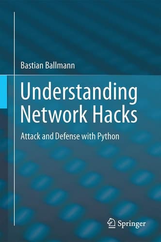 Understanding Network Hacks Attack and Defense with Python