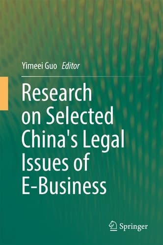 Research on Selected China's Legal Issues of E-Business