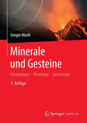 Minerale und Gesteine Mineralogie – Petrologie – Geochemie
