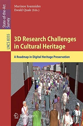 3D Research Challenges in Cultural Heritage A Roadmap in Digital Heritage Preservation