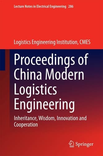 Proceedings of China Modern Logistics Engineering Inheritance, Wisdom, Innovation and Cooperation