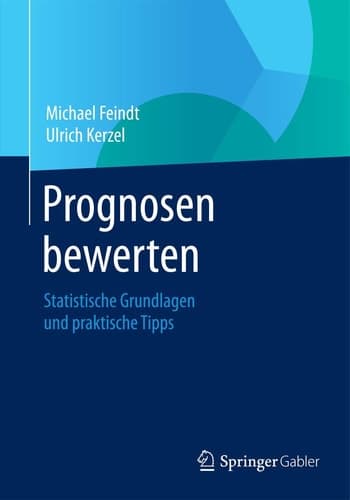 Prognosen bewerten Statistische Grundlagen und praktische Tipps
