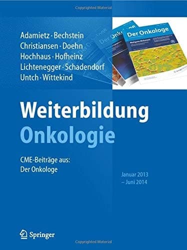 Weiterbildung Onkologie CME-Beiträge aus: Der Onkologe, Januar 2013 - Juni 2014