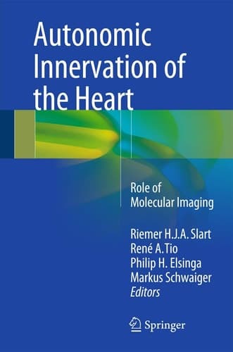 Autonomic Innervation of the Heart Role of Molecular Imaging