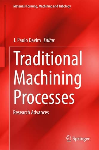 Traditional Machining Processes Research Advances